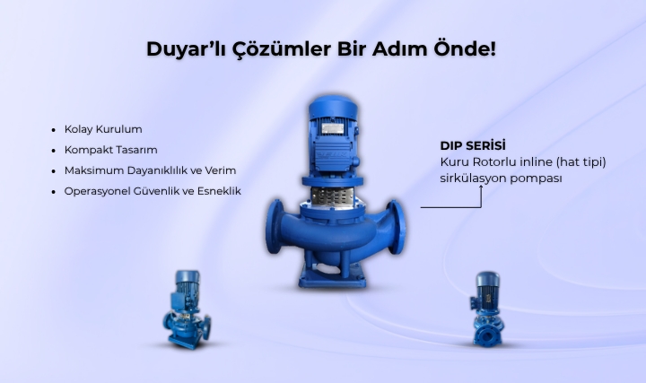 DIP Serisi Sirkülatör: Duyar'lı Çözümler Bir Adım Önde DIP Serisi Sirkülatör: Duyar'lı Çözümler Bir Adım Önde