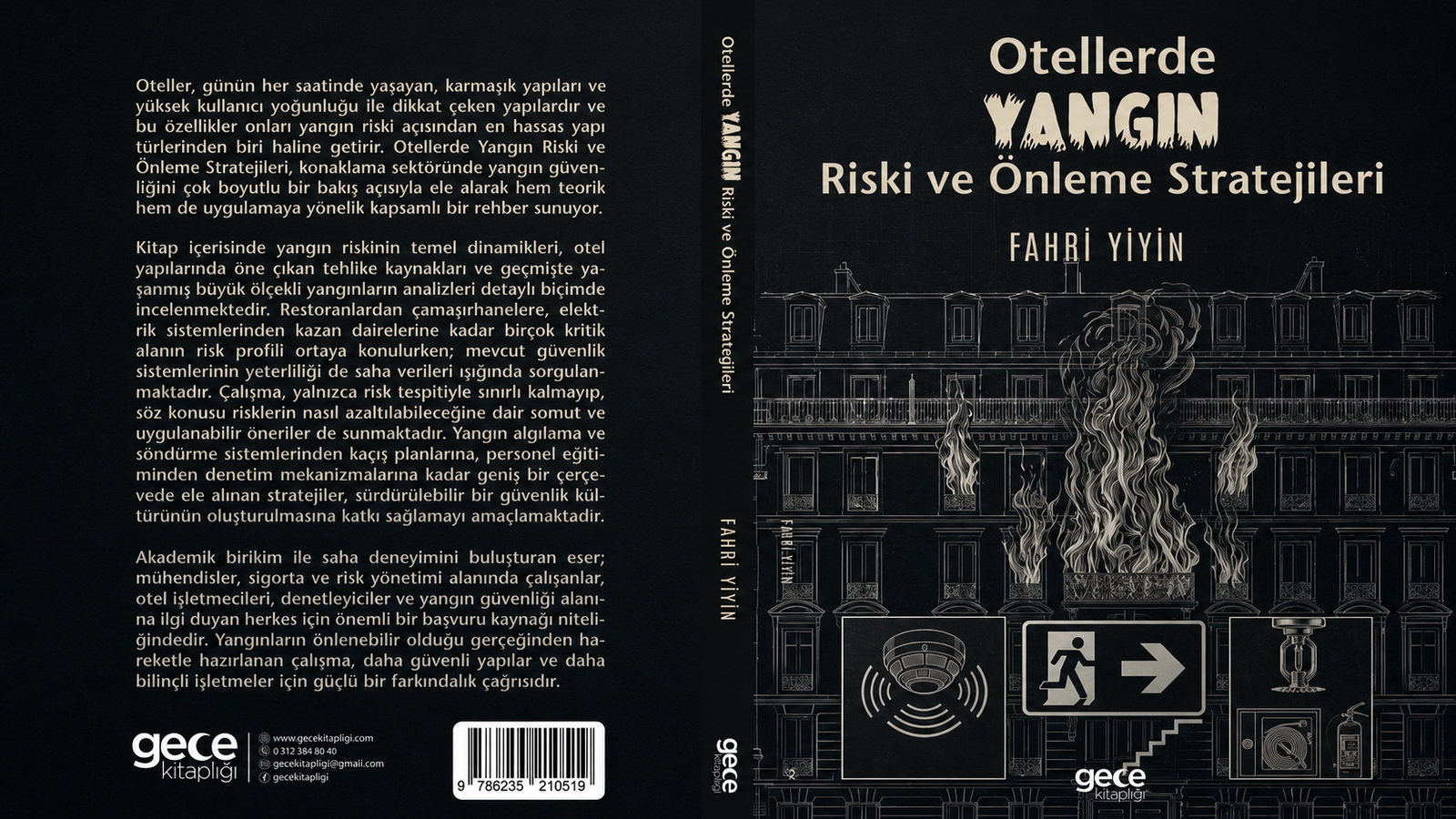 Otellerde Yangın Riski ve Önleme Stratejileri Kitabı Yayınladı Otellerde Yangın Riski ve Önleme Stratejileri Kitabı Yayınladı